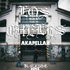 Akapellah - Los Cheles (Blvckside Remix)