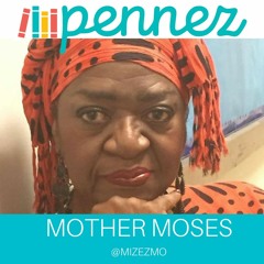 MOTHER MOSES SPEAKS
