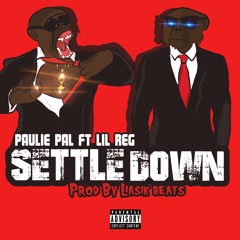 Settle Down (Ft Lil Reg)