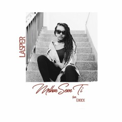 Melhor Sem Ti (Ft. Enock) | Lasper