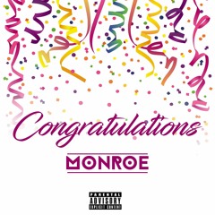 Monroe - Congratulations [Prod. Dee B]