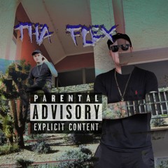 Tha FLEX (Prod. By OgBoyScout)