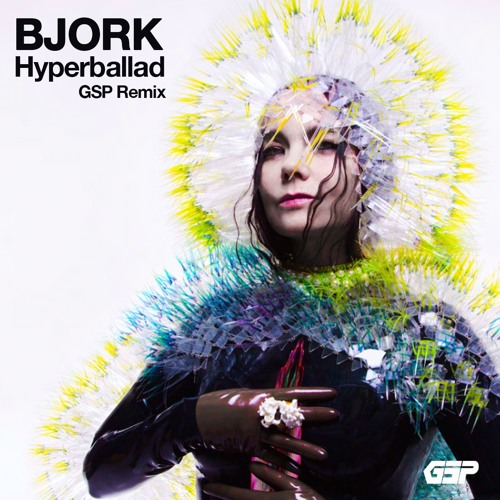 Stream Bjork - Hyperballad (GSP Remix) by GSP | Listen online for