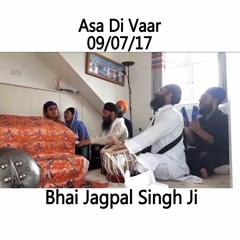 Bhai Jagpal Singh Ji - 09.07.17 - House Program - Asa Di Vaar