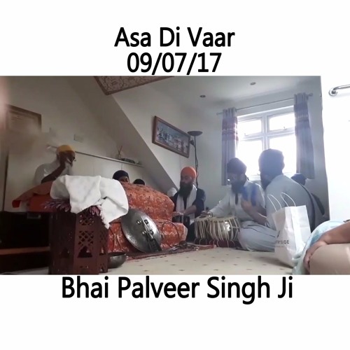 Bhai Palveer Singh Ji - 09.07.17 - House Program - Asa Di Vaar