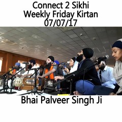 Bhai Palveer Singh Ji - 07.07.17 - C2S Weekly Friday Kirtan