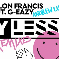 Dillon Francis Ft. G-Eazy - Say Less (Andrew Lux Remix)