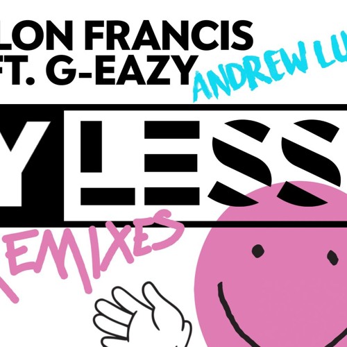 Dillon Francis Ft. G-Eazy - Say Less (Andrew Lux Remix)