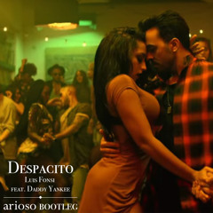 Luis Fonsi, Daddy Yankee, & Justin Bieber - Despacito feat. Aula39 (Arioso Bootleg)