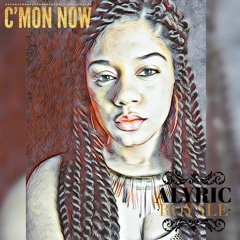 C'mon Now--[[Produced by Marshallese Jedi]]