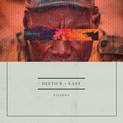 VISIONS - DEETO'R x EASY(PROD. BY DEETO'R)
