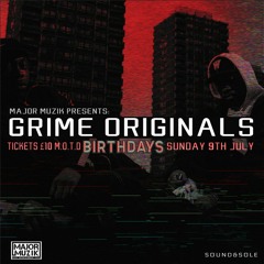 Grime Originals 9/7 - DJ Mak10, Jammer, Swarvo, Monkstar, Slickman Party, Jammin, Neeko, BMD & More