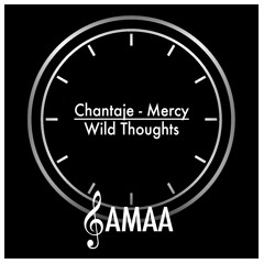 Chantaje - Mercy - Wild Thoughts