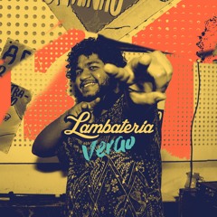 Lambateria Mix Verão 2017 - Dj Zek Picoteiro