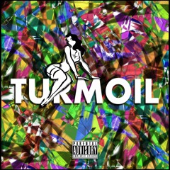 Turmoil