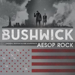 "Corner Store" - Aesop Rock - Bushwick Soundtrack