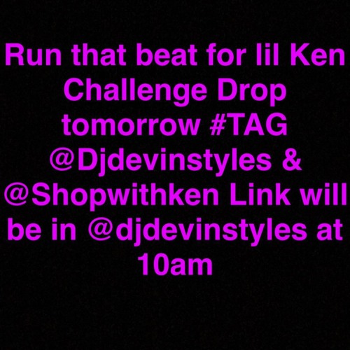 Run That Beat For Lil Ken Challenge