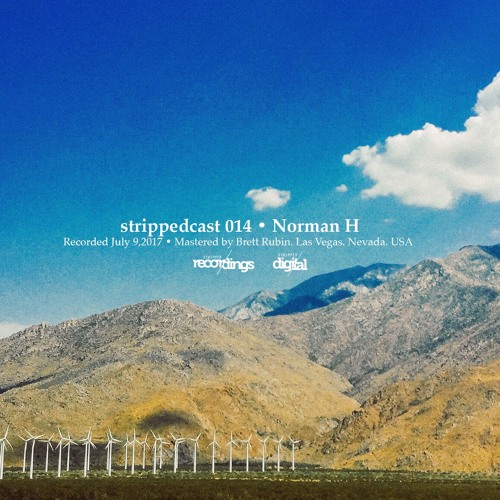 {07.2017} strippedcast 014 • Norman H {Proton Radio}