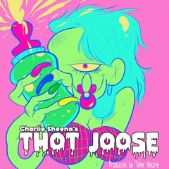 Charlie Sheena - Thot Joose