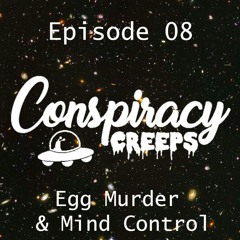 08 - Egg Murder & Mind Control