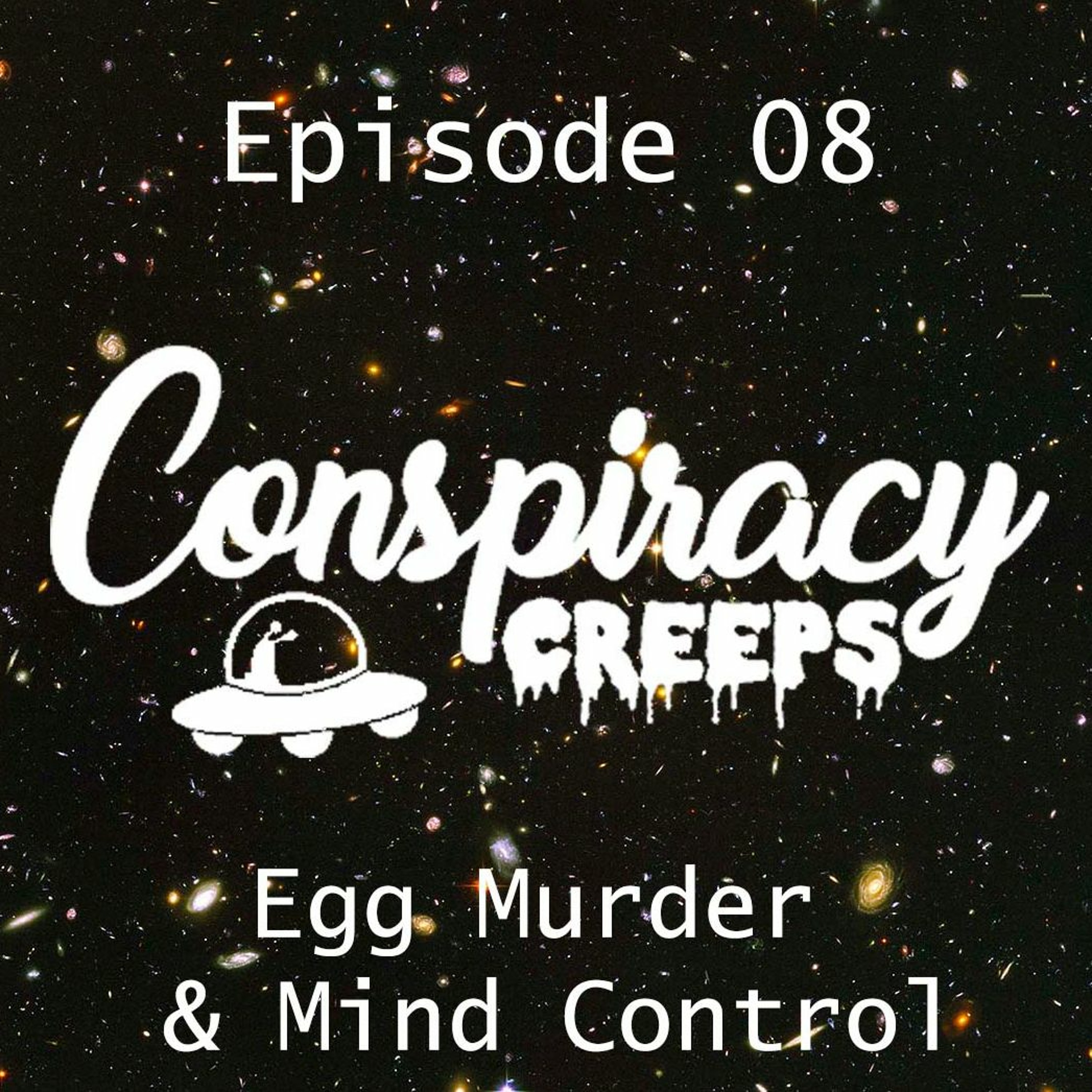 08 - Egg Murder & Mind Control episode artwork