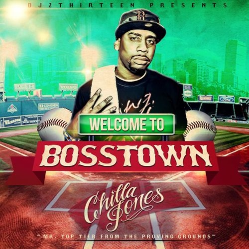 Chilla Jones - Bosstown (ft. Lee Boy & Lisa Bello) (Prod. By Reckless Dex)