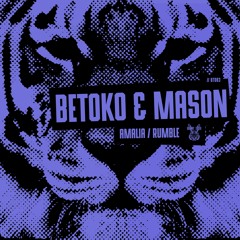 Betoko & Mason - Amalia    OUT NOW
