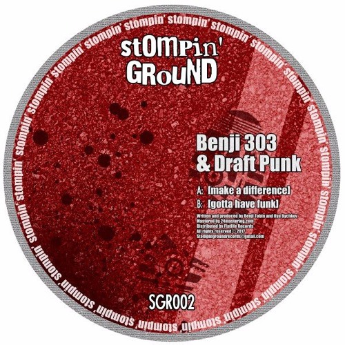 B: Benji 303 & Draft Punk - Gotta Have Funk