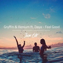 Gryffin & Illenium ft. Daya - Feel Good [Jorm Edit]