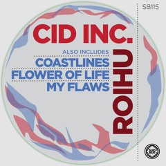 SB115 | Cid Inc. 'My Flaws' (Original Mix)