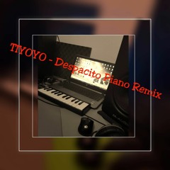 TIYOYO - TOUT DOUCEMENT - (COVER DESPACITO PIANO REMIX)