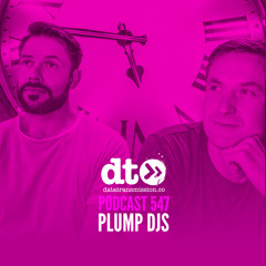 DT547 - Plump DJs