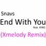 End With You (Xmelody Remix)