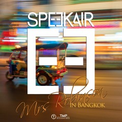 Speekair - Mrs Robinson (In Bangkok)