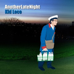 450 - Kid Loco - AnotherLateNight (2003)