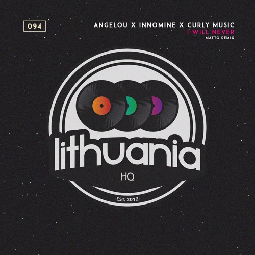 Angelou X Innomine X Curly Music - I Will Never (Matto Remix)