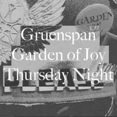 Gruenspan - Thursday Night @ Garden Of Joy - Nowhere (ESP) 2017