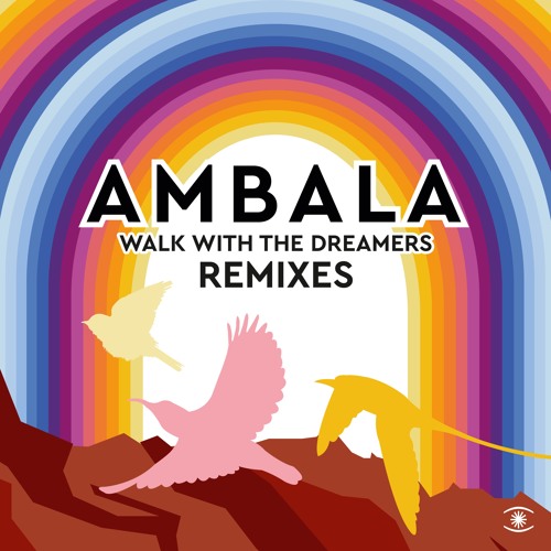 Ambala - Walk With The Dreamers (ft. Laid Back) [Leo Mas, Fabrice & Giorgio Li Calzi Remix]