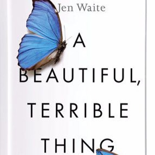 Stream S2 E61 Jen Waite Author of A Beautiful Terrible Thing