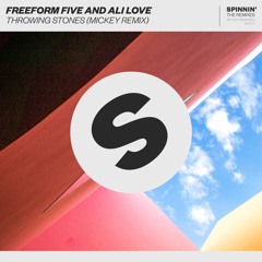 Freeform Five And Ali Love - Throwing Stones (Mickey Remix Edit) [OUT NOW]