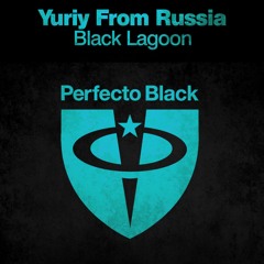 Yuriy From Russia - Black Lagoon (Radio Edit)