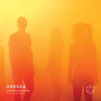 ODESZA - Higher Ground (Ft. Naomi Wild)