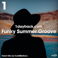 Talent Mix #73 | FunKBRothers - Funky Summer Groove | 1daytrack.com