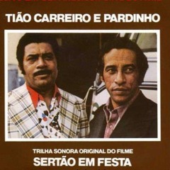"Oi , vida minha"(Cornélio Pires), com Tião Carreiro & Pardinho
