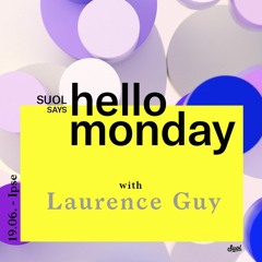 Laurence Guy @ Suol says hello monday! Open Air (19.06.2017, Ipse)