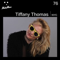 Tiffany Thomas | NYC | MIKIMAU PODCAST 076