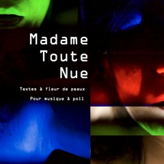 Madame Toute nue - Origin All