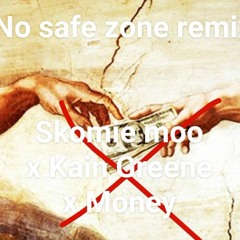 No Safe Zone Remix