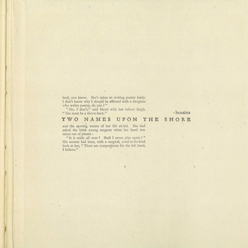 Bosaina - A Hundred Other Longings (from Two Names Upon the Shore EP)