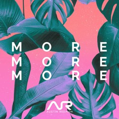 More (Prod. By: Robin Wesley)